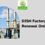 DISH Factory License Renewal Online: Process, Documents & Requirements