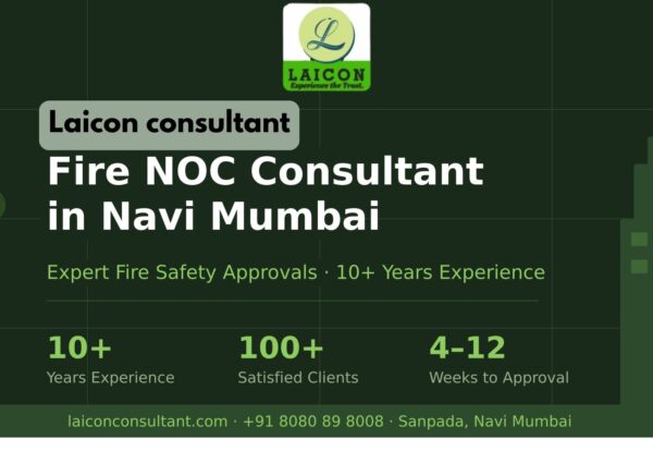 Fire NOC Consultant in Navi Mumbai – Laicon Consultant, 10+ years experience, 100+ satisfied clients