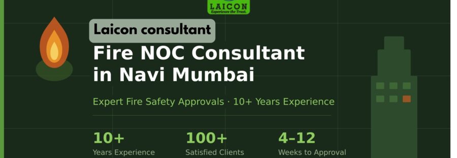 Fire NOC Consultant in Navi Mumbai – Laicon Consultant, 10+ years experience, 100+ satisfied clients
